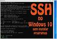 SSH no Windows 10 sem instalar programas para conectar ao Ubuntu Linux